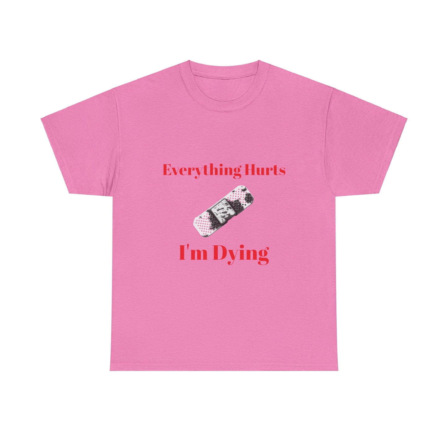Everything Hurts,Unisex Heavy Cotton Tee
