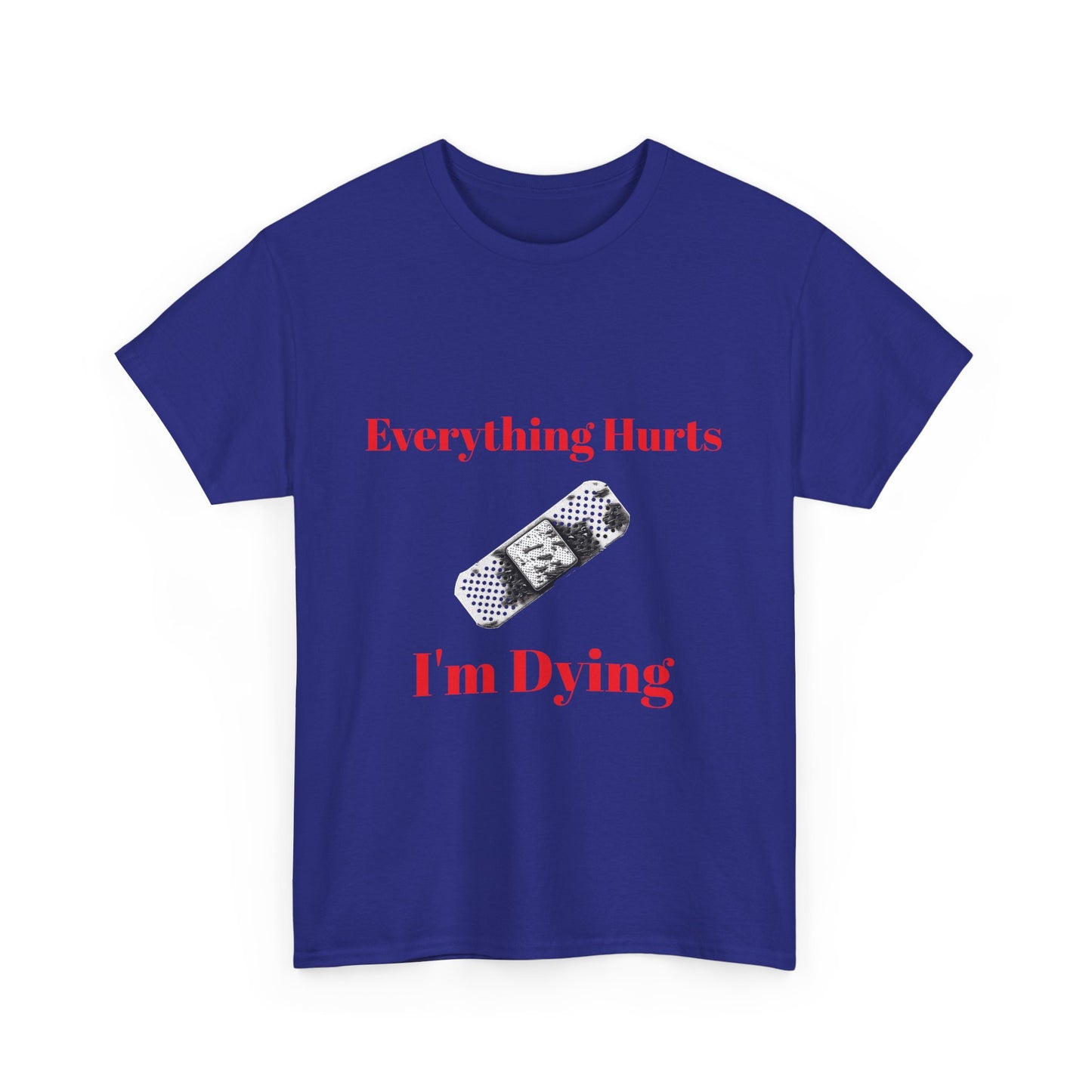 Everything Hurts,Unisex Heavy Cotton Tee