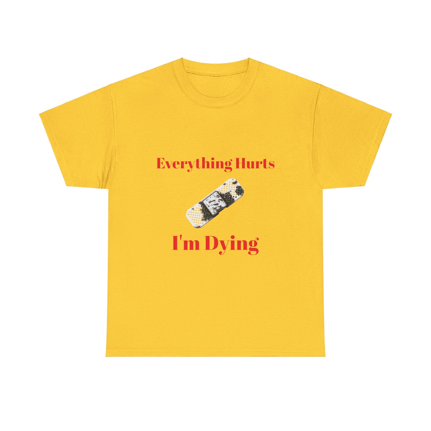 Everything Hurts,Unisex Heavy Cotton Tee