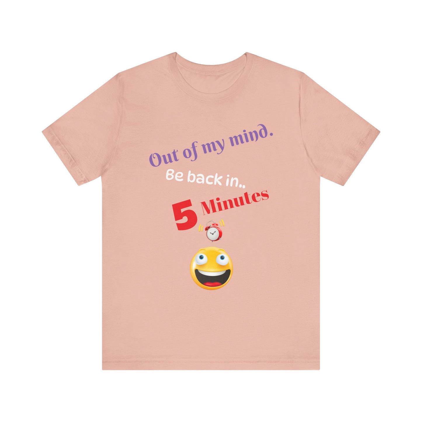 Out of my mind, Unisex Jersey Short Sleeve Tee