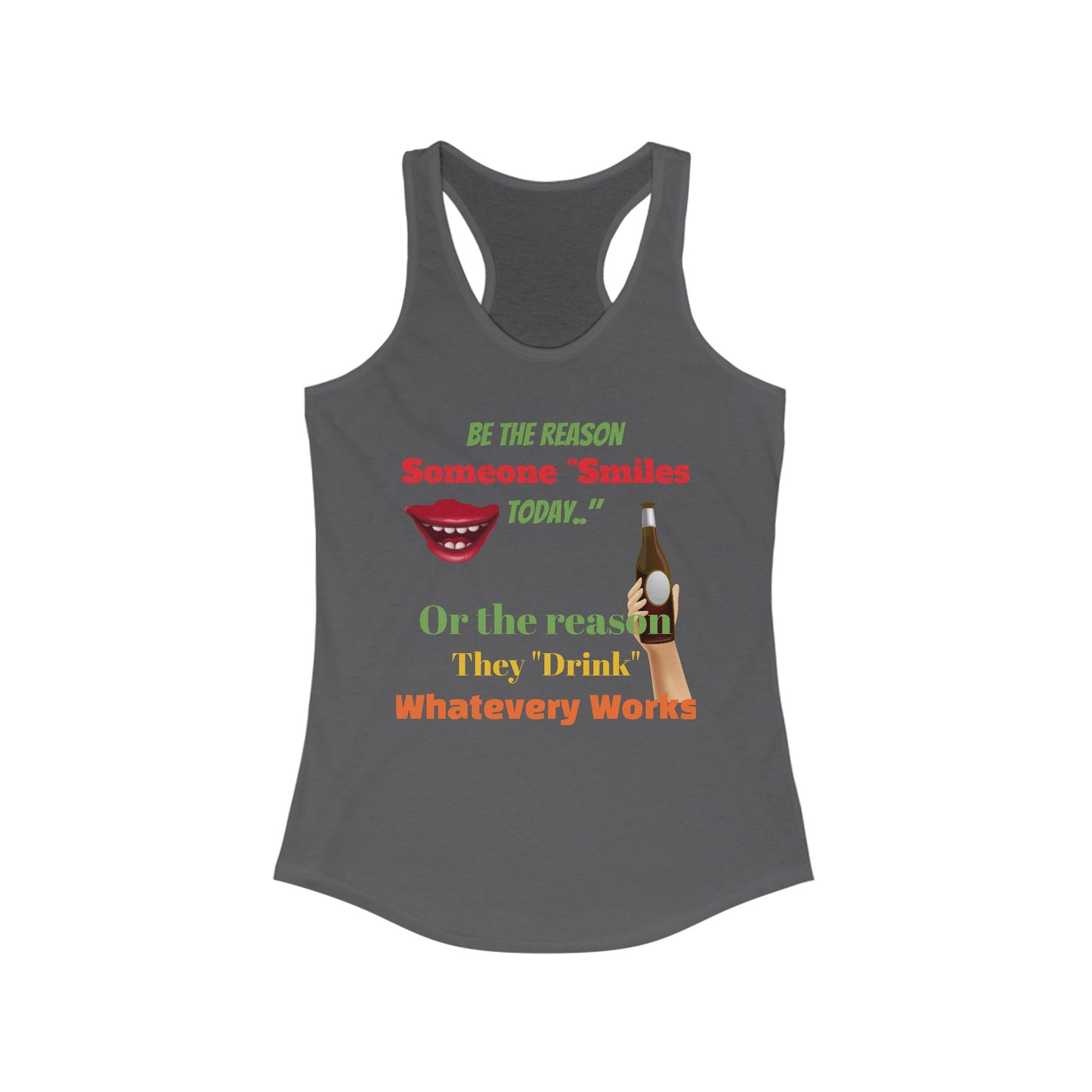 Smile/Drink, Women's Ideal Racerback Tank