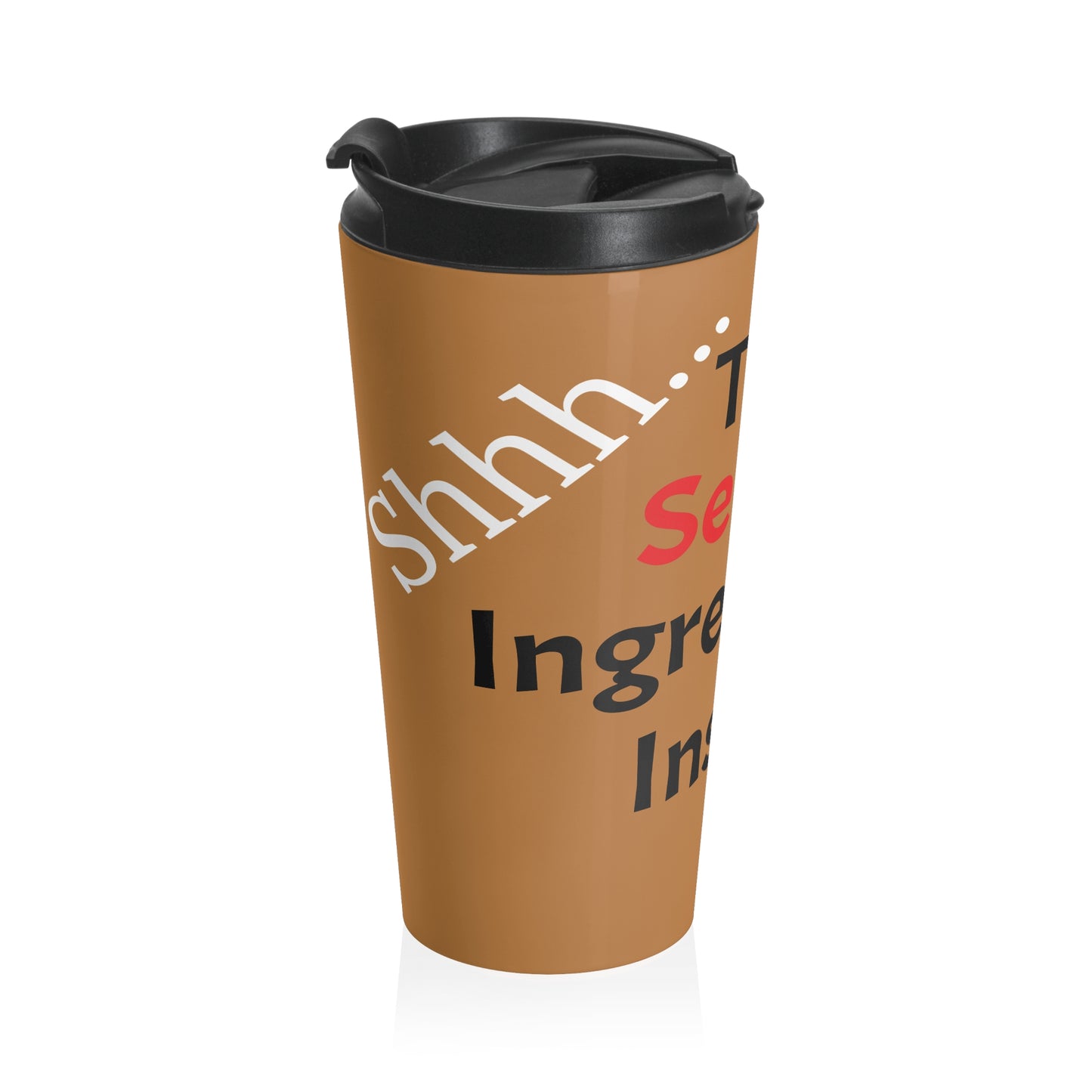Secrets Multi- Purposes, Stainless Steel Travel Mug, (Lt.Brown)