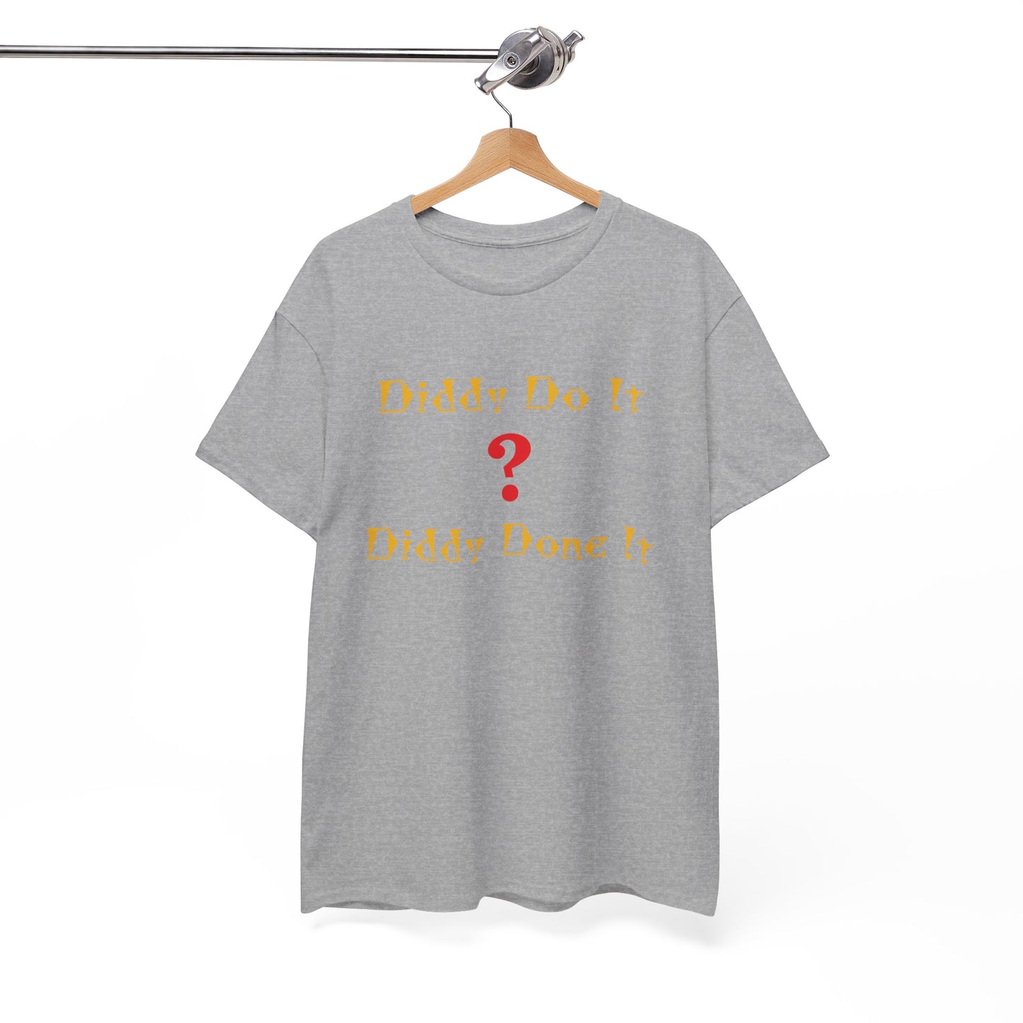 Diddy Do ?, Unisex Heavy Cotton Tee
