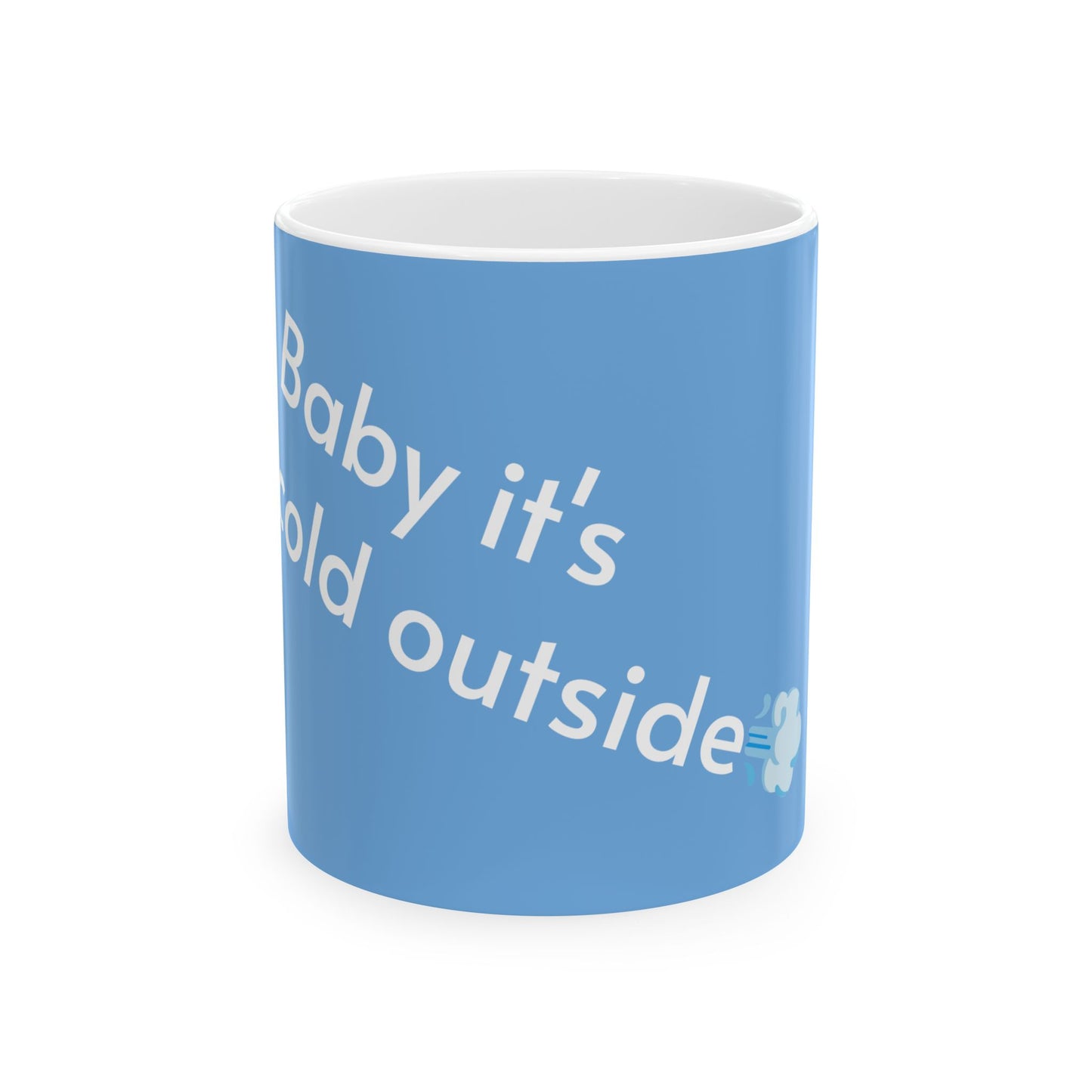 It's cold, Ceramic Mug, (11oz, 15oz)