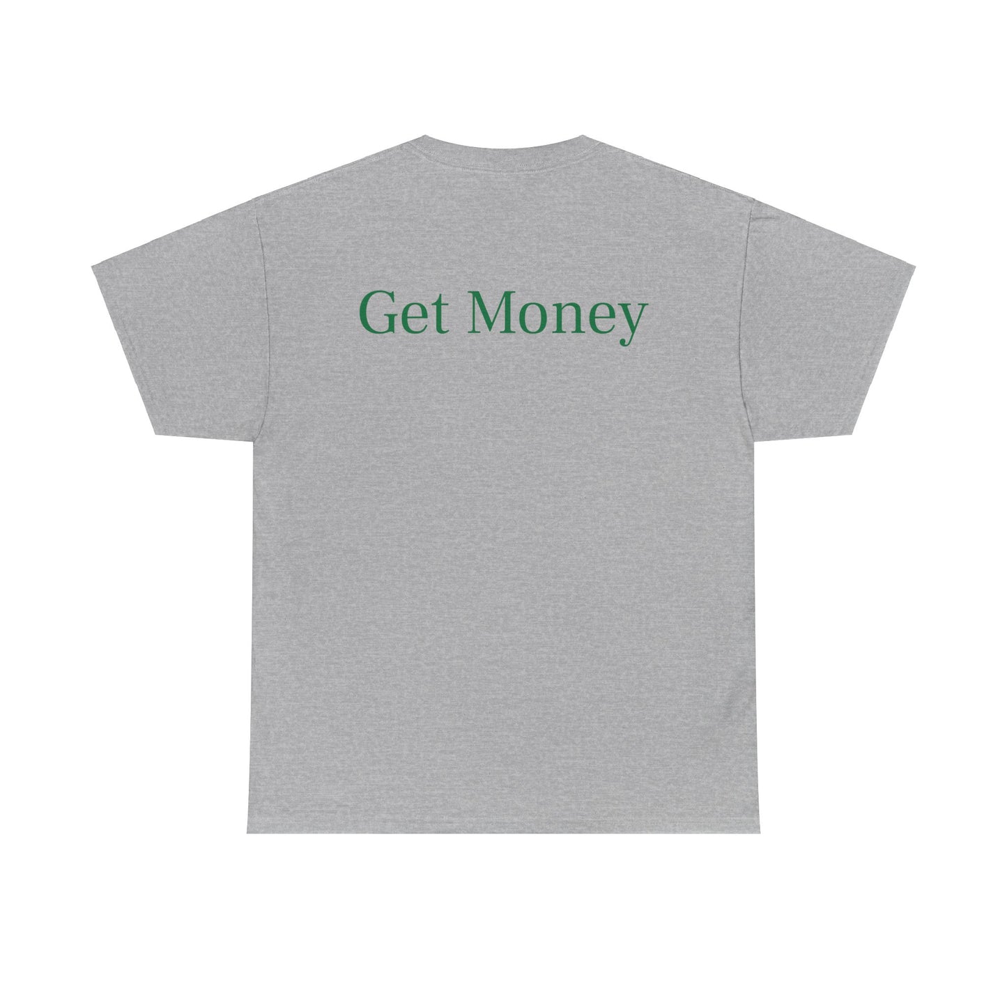 Get Money, Unisex Heavy Cotton Tee
