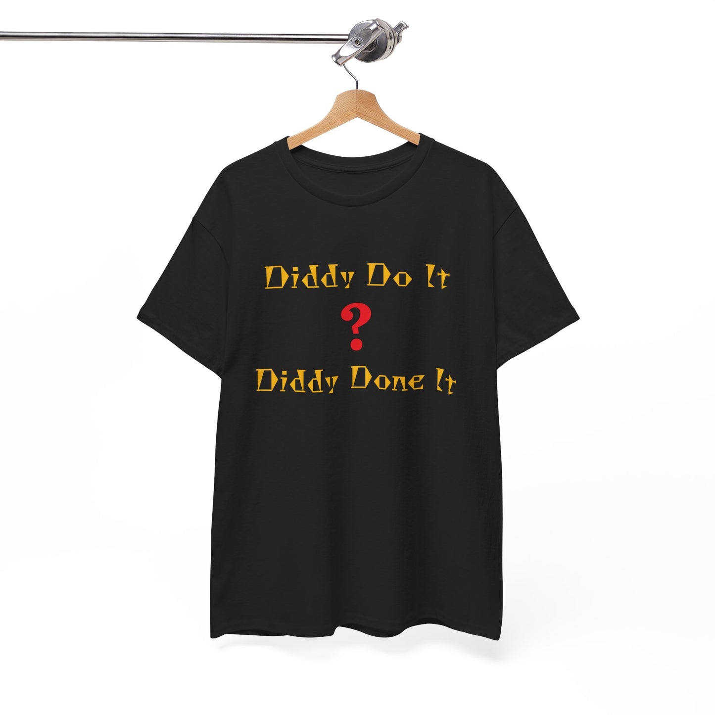 Diddy Do ?, Unisex Heavy Cotton Tee