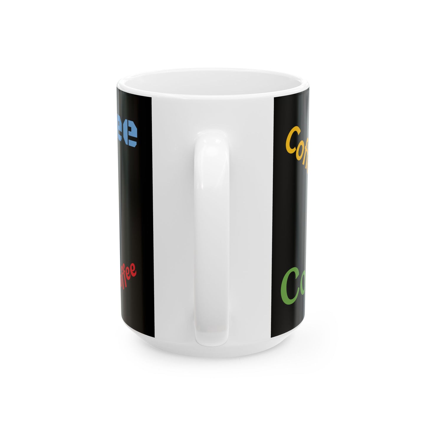Coffee-coffee, Ceramic Mugs, (11oz, 15oz) Coffee 1st