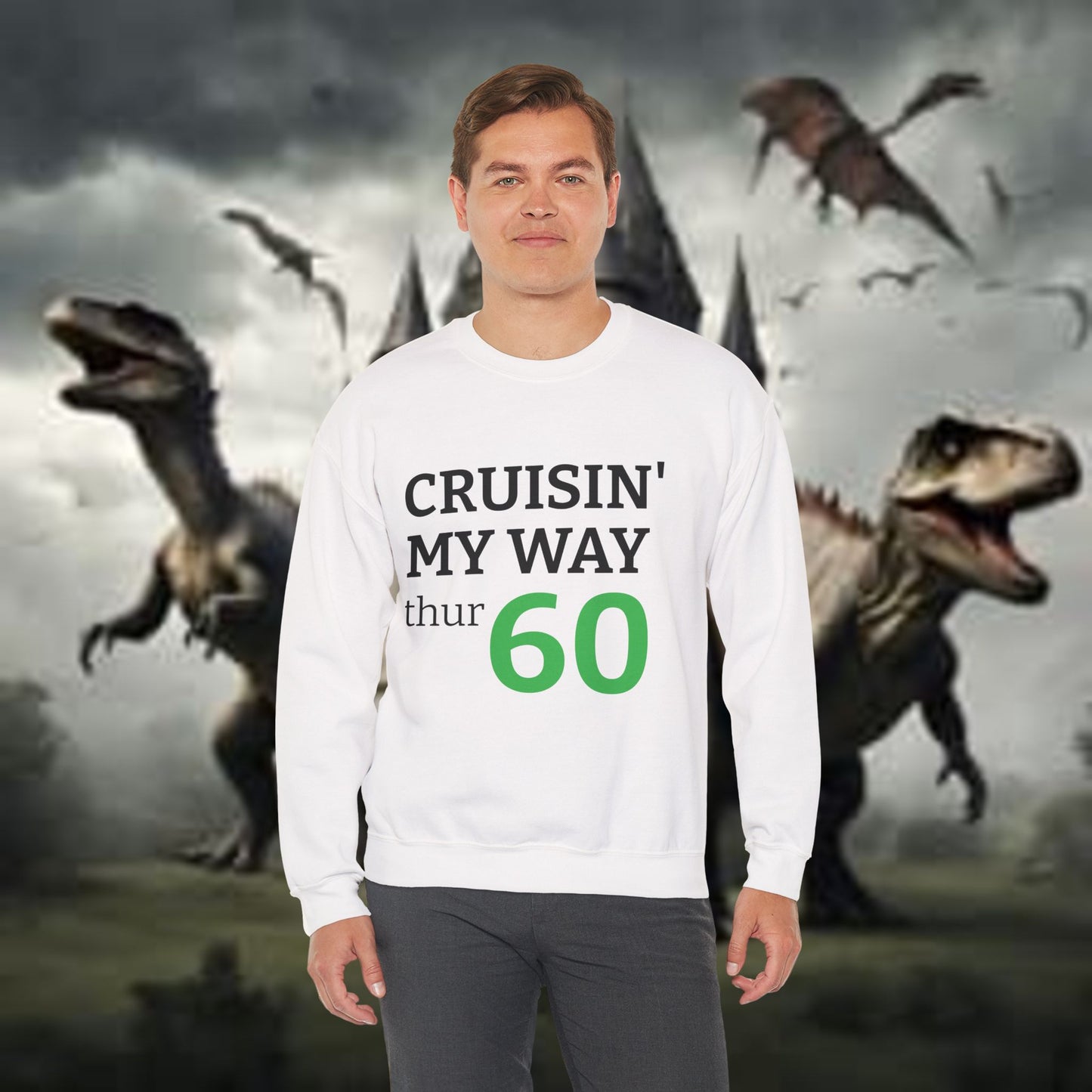 Cruisin' My Way to 60 Sweatshirt — 'Be Good Do Good' Happy 60th Birthday Crewneck