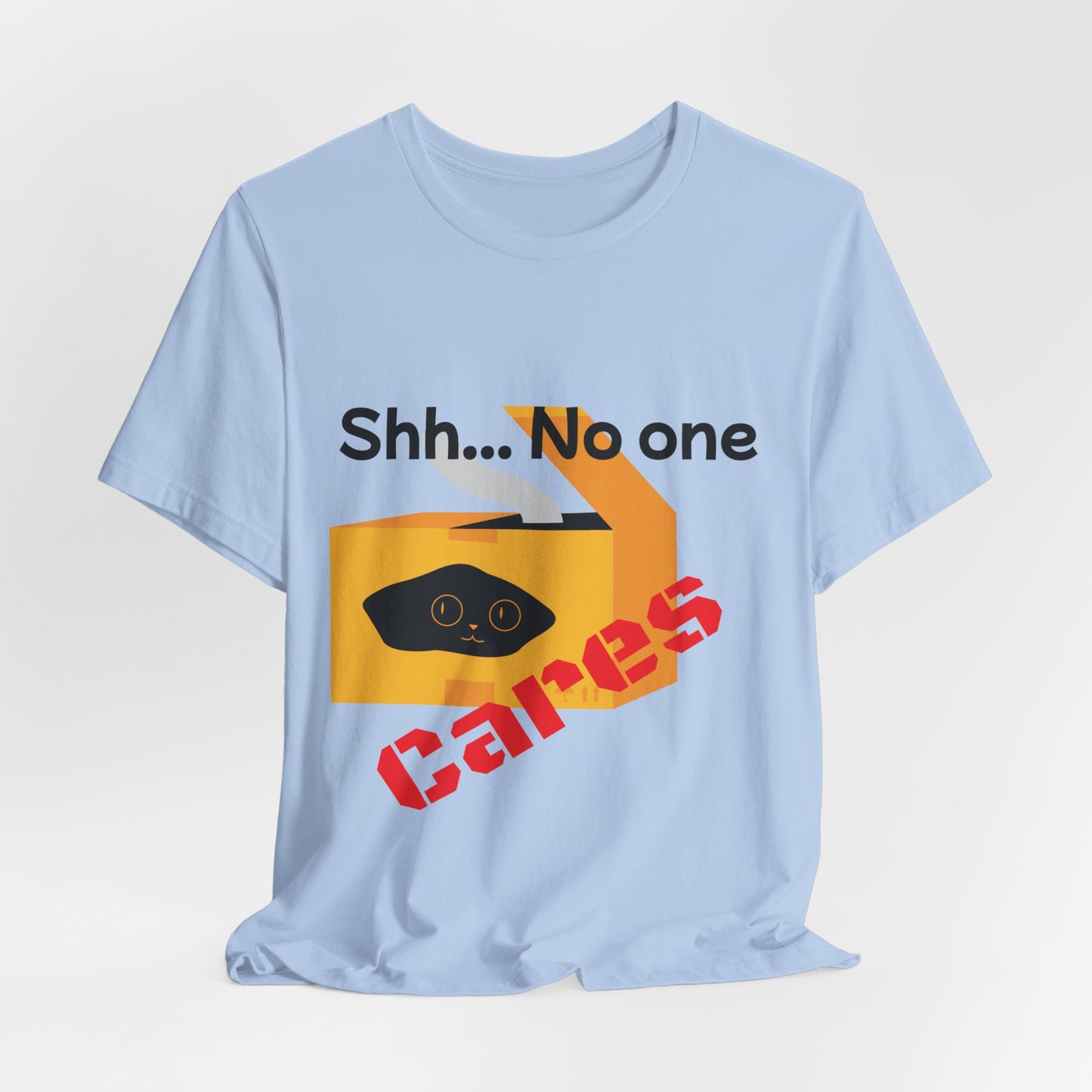 No one Cares, Unisex Jersey Short Sleeve Tee