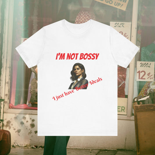 Bossy, Unisex Jersey Short Sleeve Tee