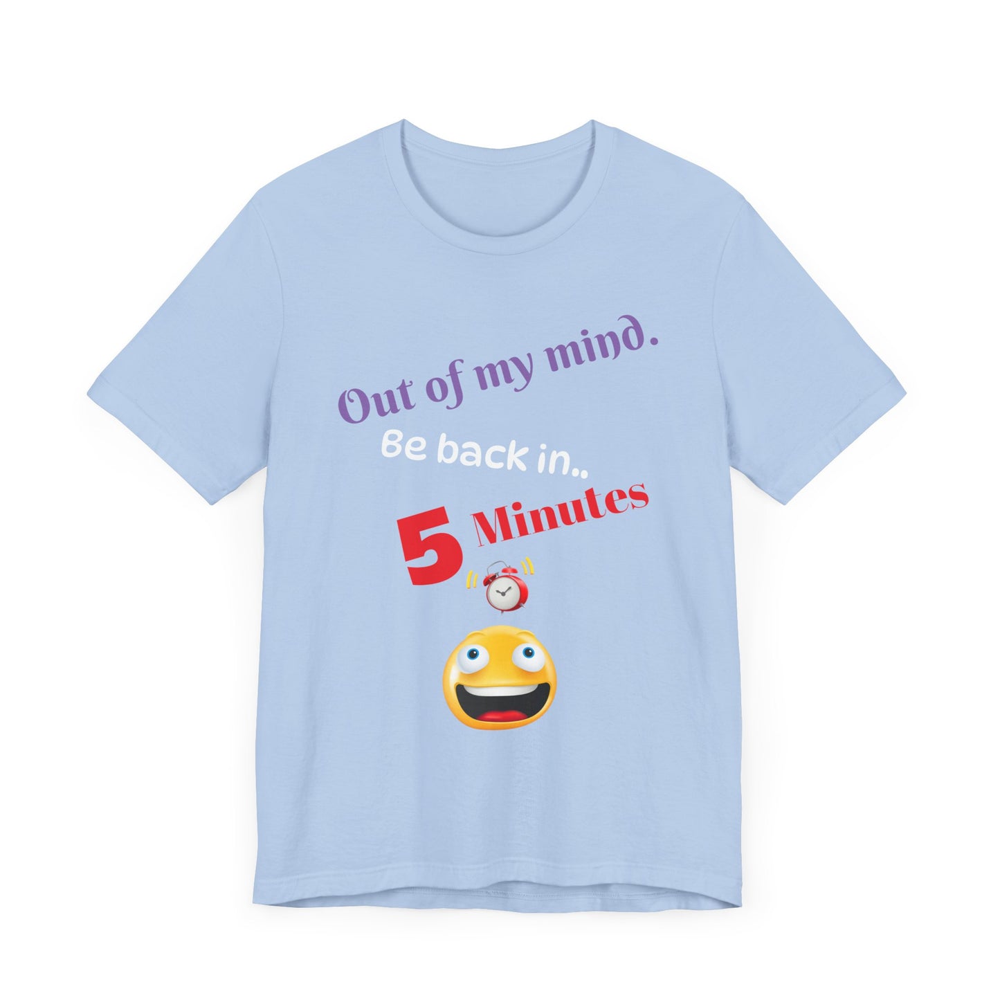 Out of my mind, Unisex Jersey Short Sleeve Tee