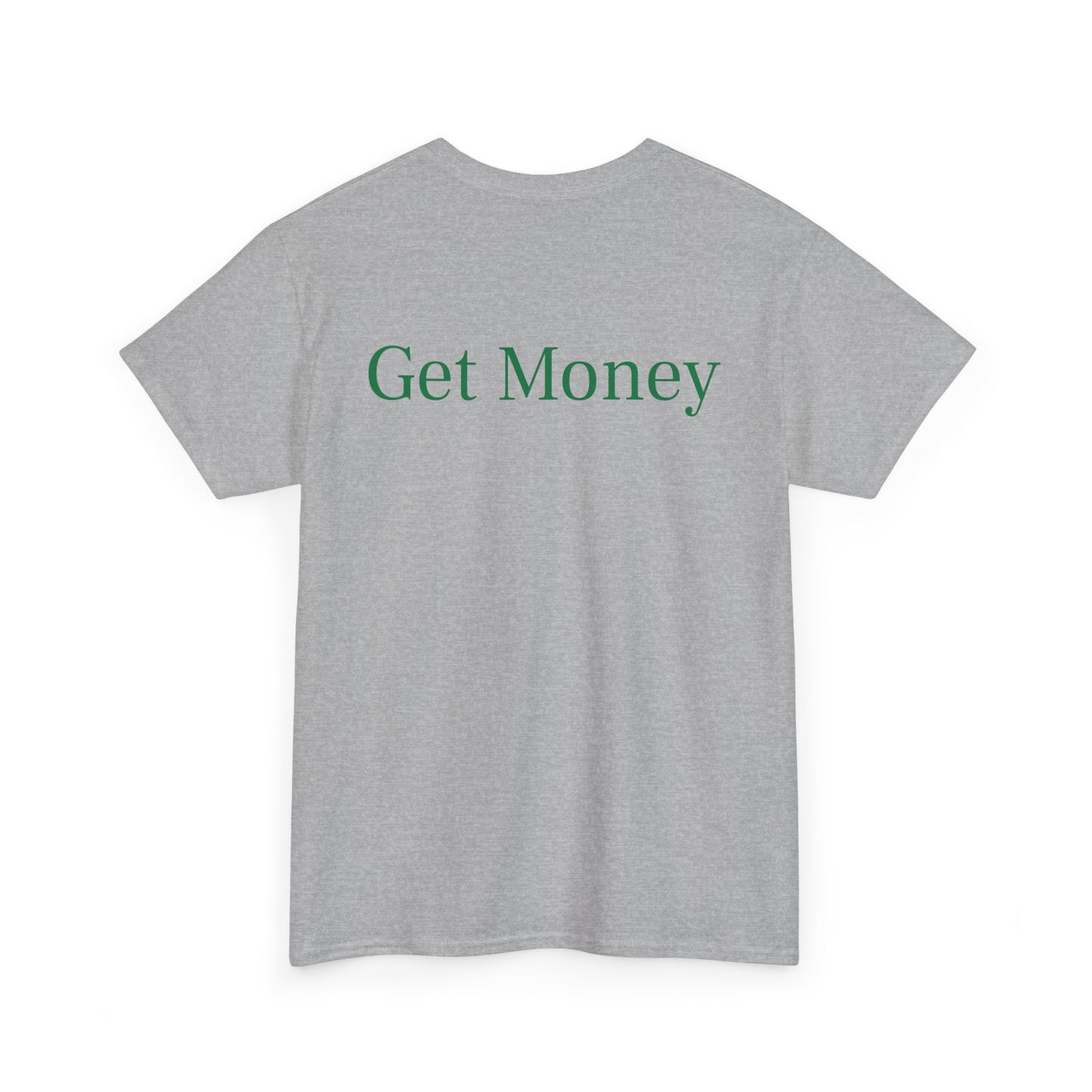 Get Money, Unisex Heavy Cotton Tee