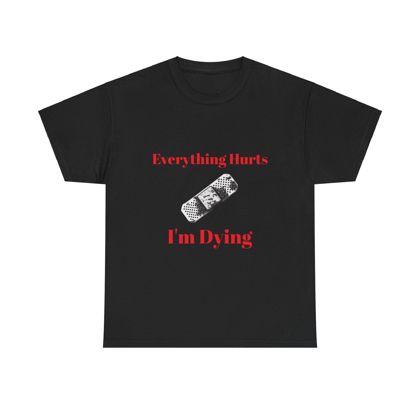Everything Hurts,Unisex Heavy Cotton Tee