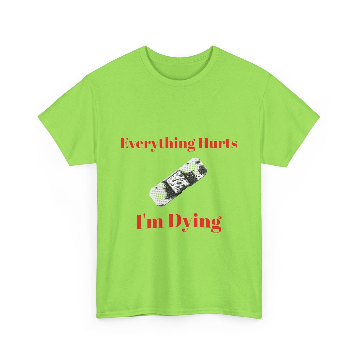 Everything Hurts,Unisex Heavy Cotton Tee