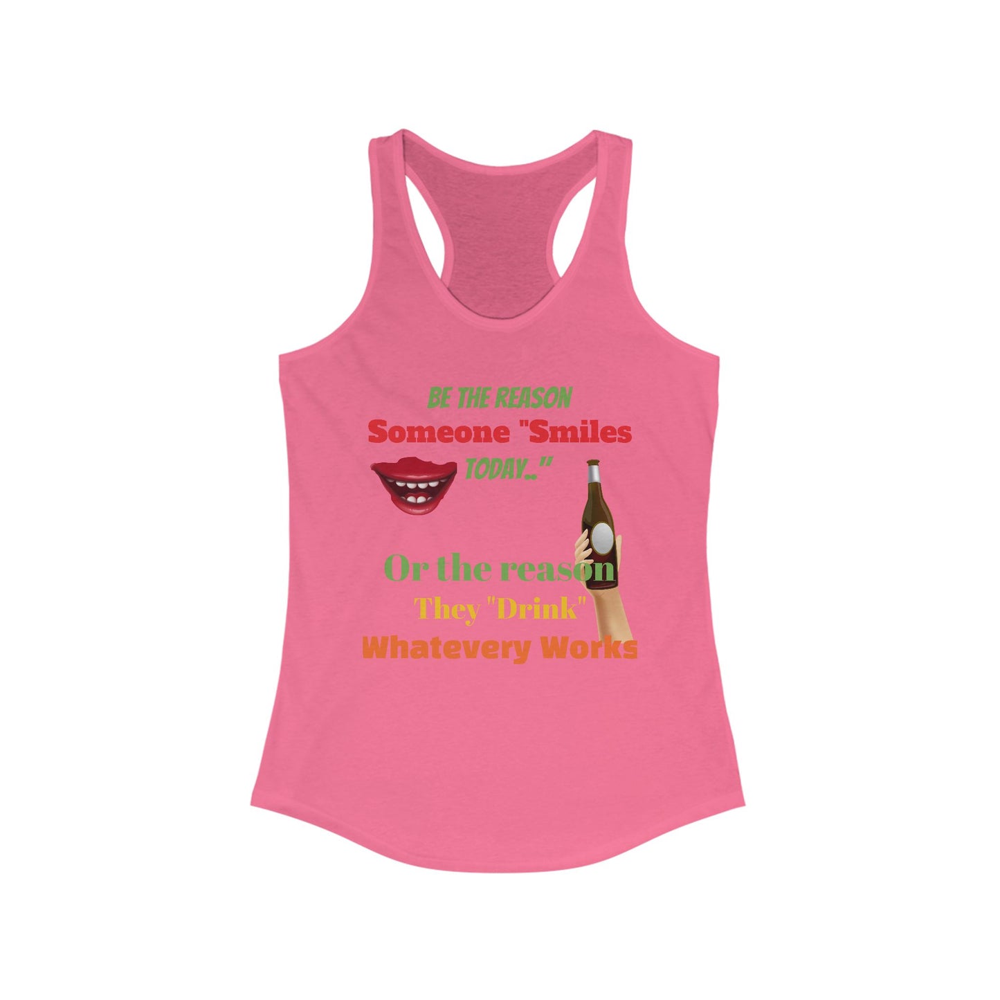 Smile/Drink, Women's Ideal Racerback Tank