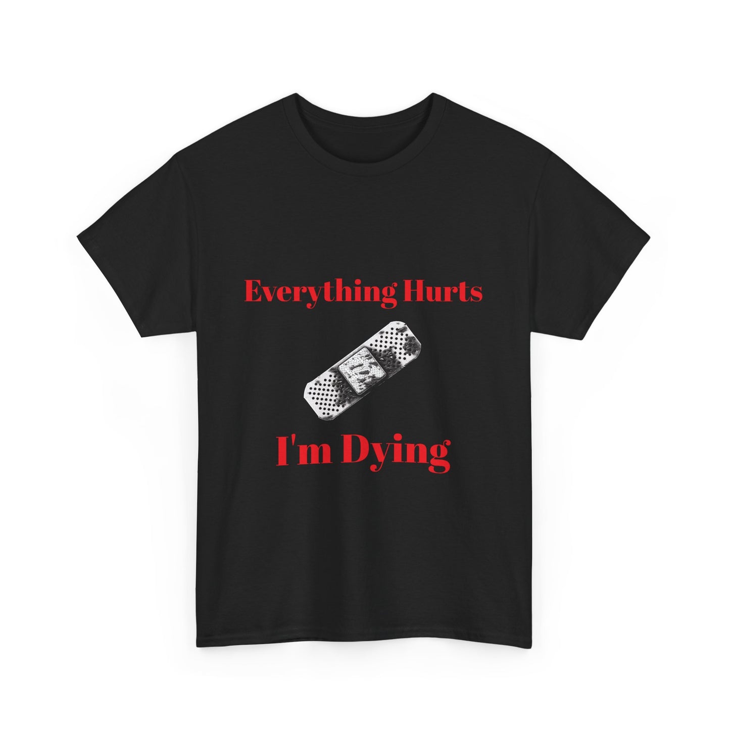 Everything Hurts,Unisex Heavy Cotton Tee