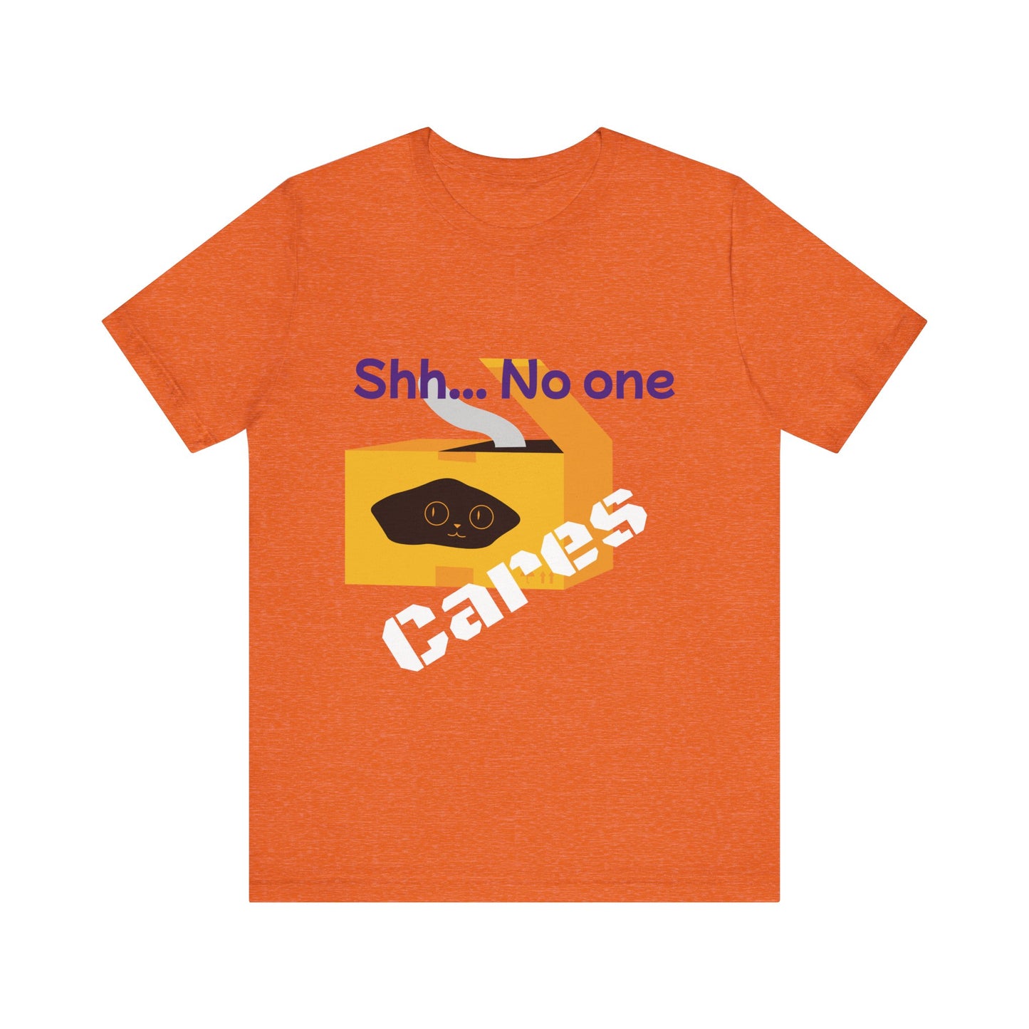 No one Cares, Unisex Jersey Short Sleeve Tee