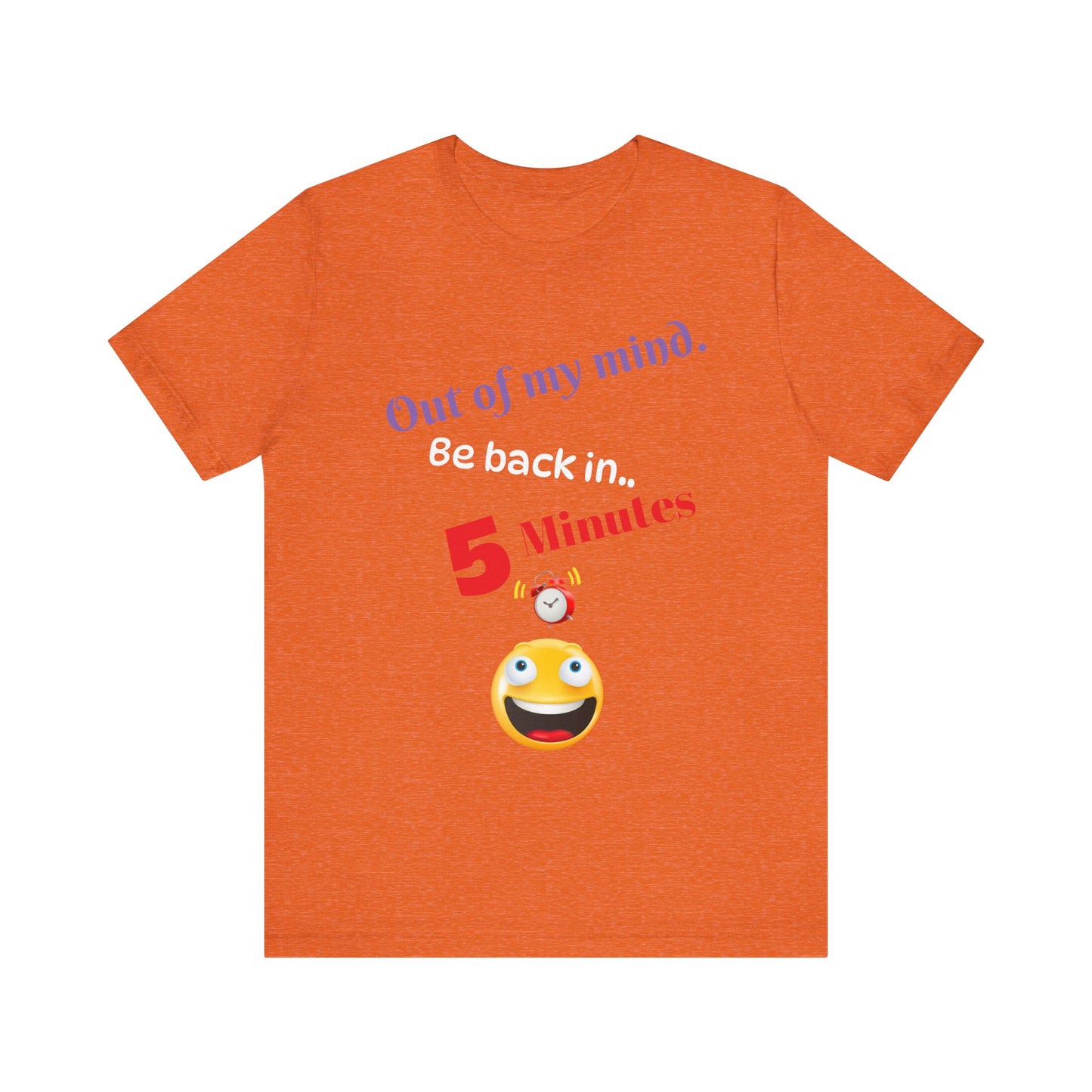 Out of my mind, Unisex Jersey Short Sleeve Tee