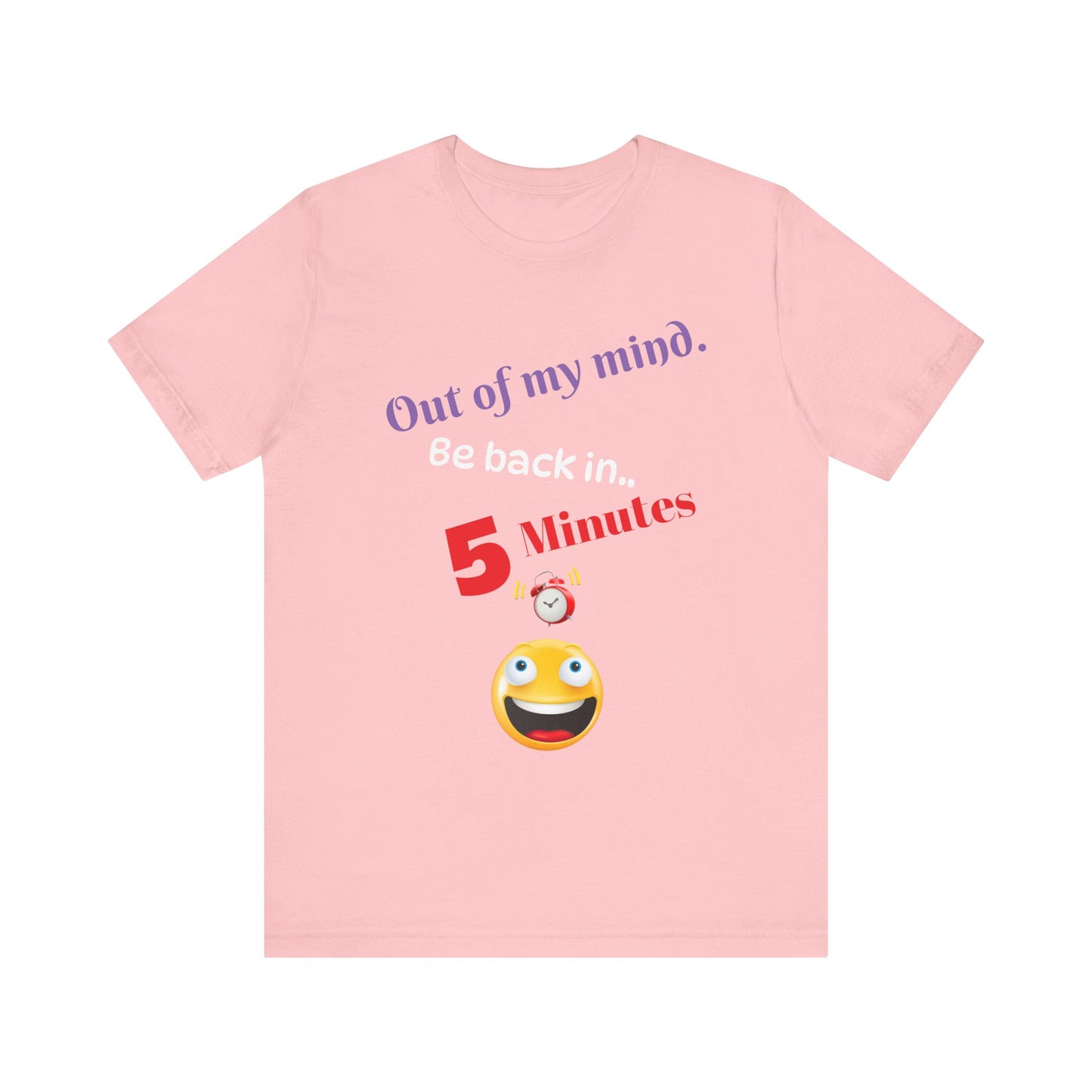 Out of my mind, Unisex Jersey Short Sleeve Tee