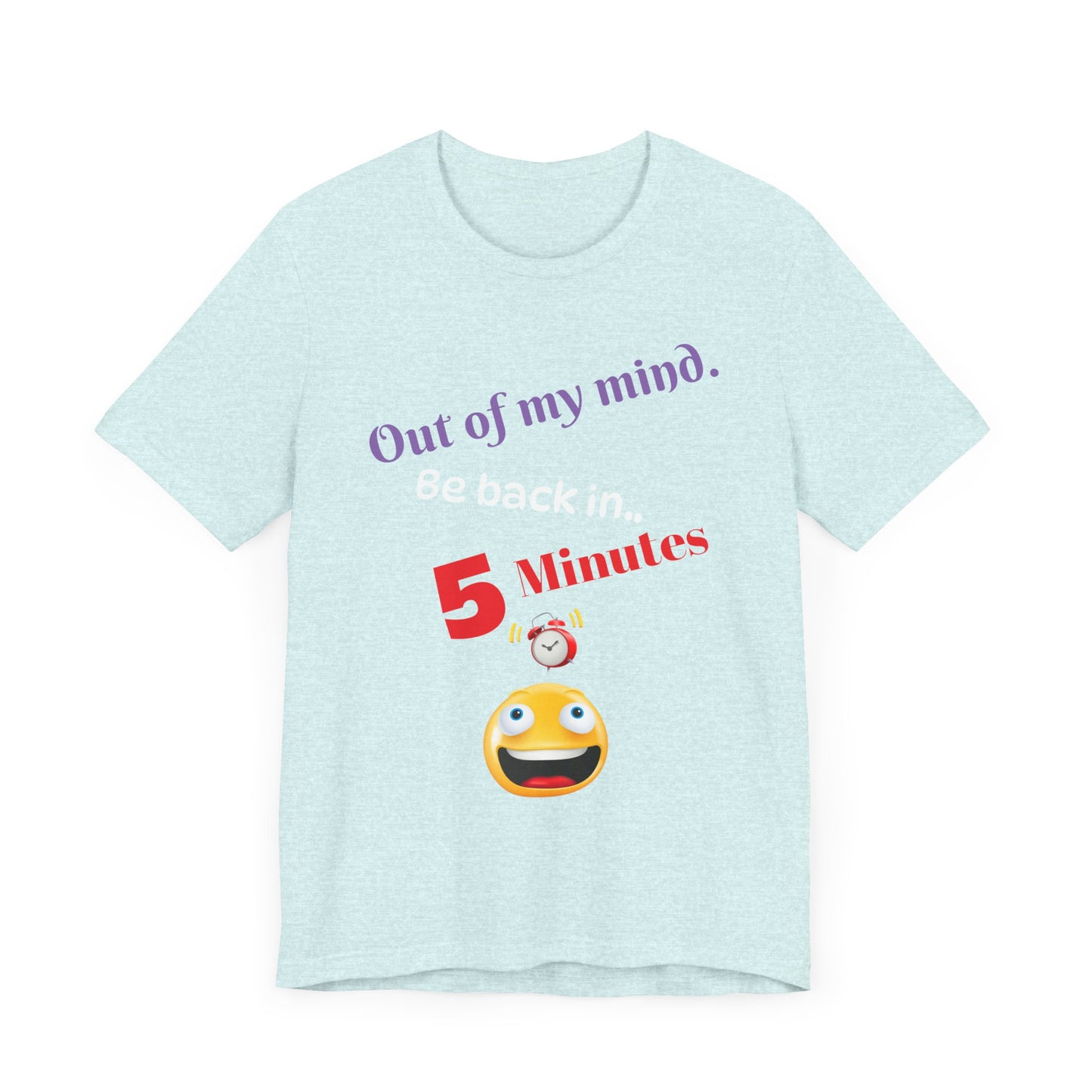 Out of my mind, Unisex Jersey Short Sleeve Tee