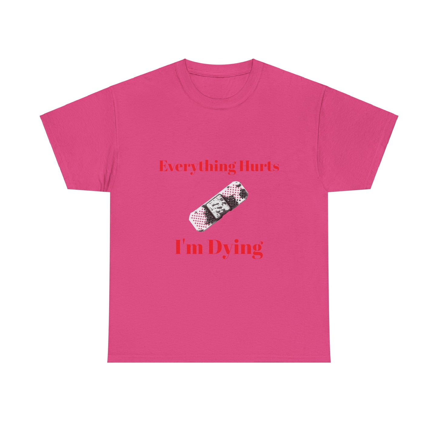 Everything Hurts,Unisex Heavy Cotton Tee