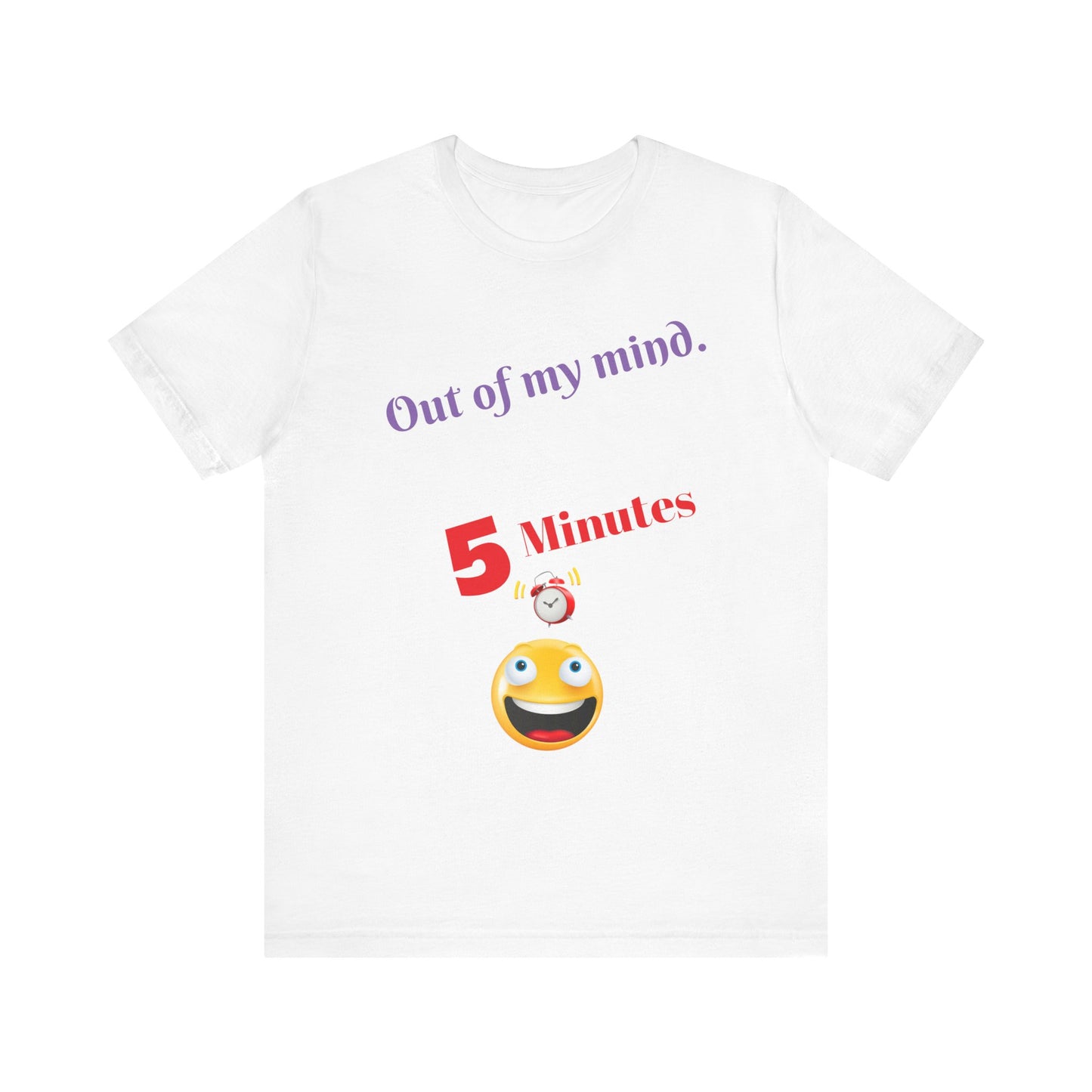 Out of my mind, Unisex Jersey Short Sleeve Tee